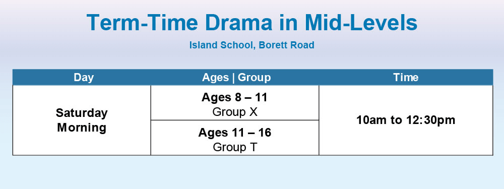 Term-Time Drama workshop schedule at Island School, Mid-Levels